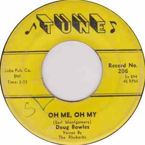 Doug Bowles Voices By The Rhubarbs - Oh Me, Oh My / Cadillac Cutie FLAC album