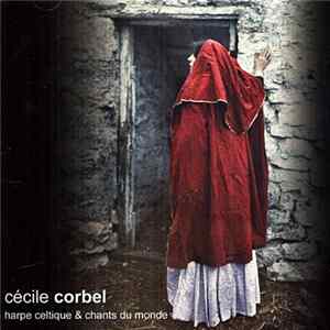 Cécile Corbel - Harpe Celtique & Chants Du Monde FLAC album