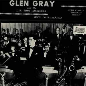 Glen Gray & The Casa Loma Orchestra - Swing Instrumentals FLAC album