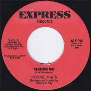 Tyrone Mack - Maybe We FLAC album