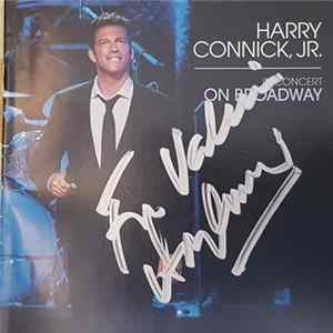 Harry Connick, Jr. - In Concert On Broadway FLAC album