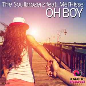 The Soulbrozerz Feat. Mel´Hisse - Oh Boy FLAC album