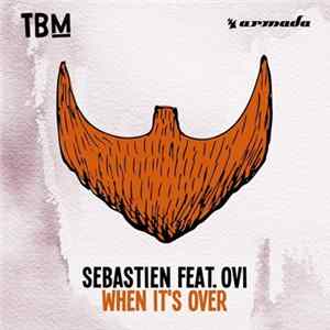 Sebastien Feat. Ovi - When It's Over FLAC album