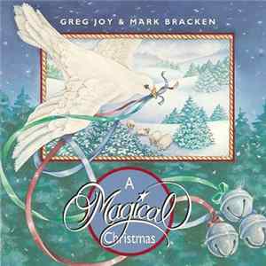 Greg Joy & Mark Bracken - A Magical Christmas FLAC album