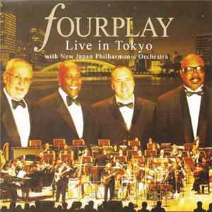 Fourplay - Live In Tokyo With New Japan Philharmonic Orchestra FLAC album