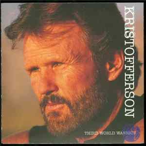 Kris Kristofferson And The Borderlords - Third World Warrior FLAC album