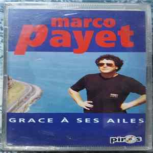 Marco Payet - Grace À Ses Ailes FLAC album