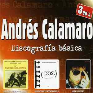 Andrés Calamaro - Discografía Básica: Grabaciones Encontradas I / Grabaciones Encontradas II / Alta Suciedad FLAC album