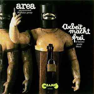 Area - Arbeit Macht Frei (Il Lavoro Rende Liberi) FLAC album