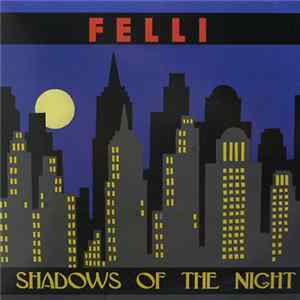 Felli - Shadows Of The Night FLAC album