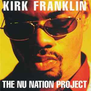 Kirk Franklin - The Nu Nation Project FLAC album