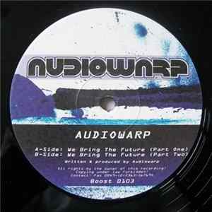 Audiowarp - We Bring The Future FLAC album