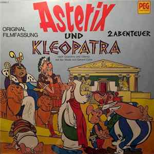 Goscinny und Uderzo mit der Musik von Gérard Calvi - Asterix Und Kleopatra (Original Filmfassung) 2. Abenteuer FLAC album