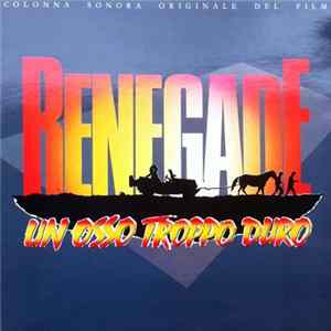 Mauro Paoluzzi - Renegade Un Osso Troppo Duro FLAC album