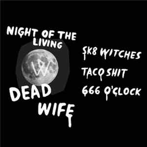 Dead Wife - Night Of The Living Dead Wife FLAC album