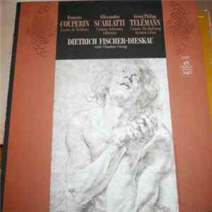 A. Scarlatti, Telemann, Couperin - Cantata Infirmata Vulnerata / Cantata: Die Hoffnung Ist Mein Leben / Leco̧ns de Ténèbres FLAC album