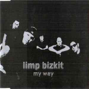 Limp Bizkit - My Way FLAC album