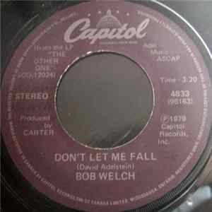 Bob Welch - Don't Let Me Fall FLAC album