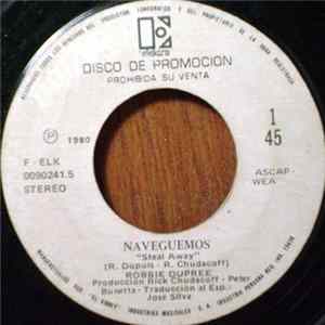Robbie Dupree - Naveguemos = Steal Away FLAC album