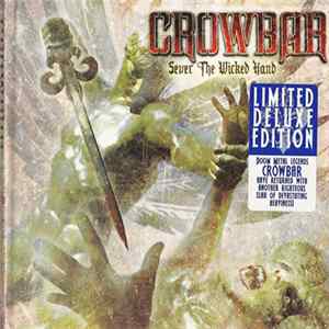 Crowbar - Sever The Wicked Hand FLAC album