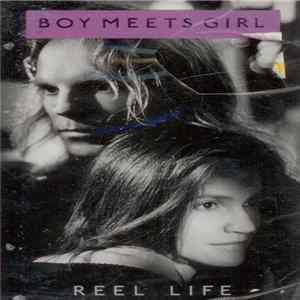 Boy Meets Girl - Reel Life FLAC album