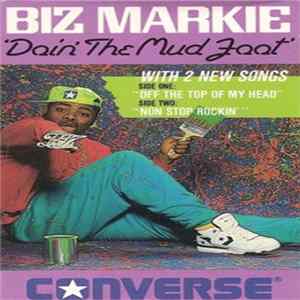 Biz Markie - Doin' The Mud Foot FLAC album