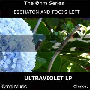 Eschaton and Foci's Left - Ultraviolet LP FLAC album