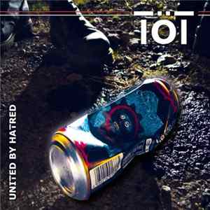 Töt - United By Hatred FLAC album
