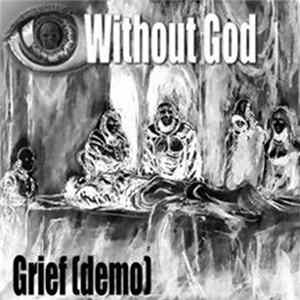 Without God - Grief FLAC album