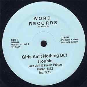 Jazz Jeff & Fresh Prince - Girls Ain't Nothing But Trouble FLAC album