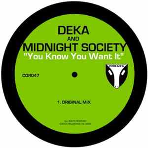 Deka & Midnight Society - You Know You Want It FLAC album