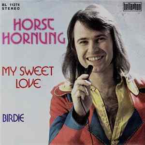Horst Hornung - My Sweet Love FLAC album
