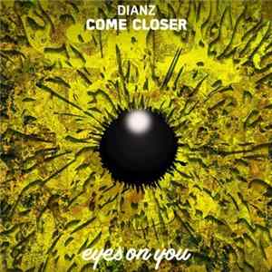 Dianz - Come Closer FLAC album