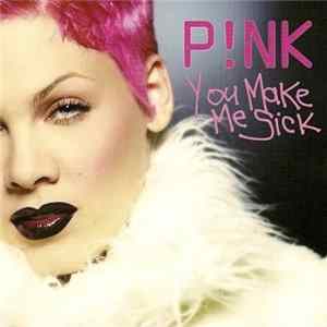 P!NK - You Make Me Sick FLAC album