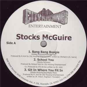Stocks McGuire - Bang Bang Boogie / School You / Git In Where You Fit In FLAC album