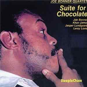 Joe Bonner Quartet - Suite For Chocolate FLAC album