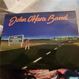 John O'Hara Band - No Turning Back FLAC album