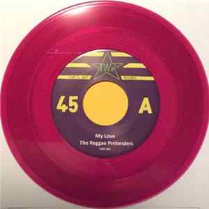 The Reggae Pretenders, Weldon Otis - My Love/It's all right FLAC album