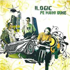 Ilogic - Pe Maini Bune FLAC album