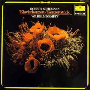 Robert Schumann - Wilhelm Kempff - Klavierkonzert · Konzertstück FLAC album