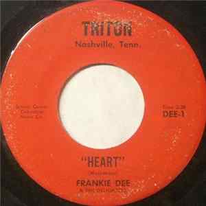 Frankie Dee & The Delighters - Heart / I Started Loving You Again FLAC album