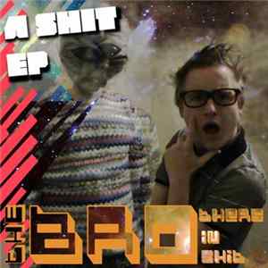 The Brothers In Shit - A Shit EP FLAC album