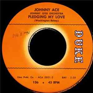 Johnny Ace - Pledging My Love / Anymore FLAC album