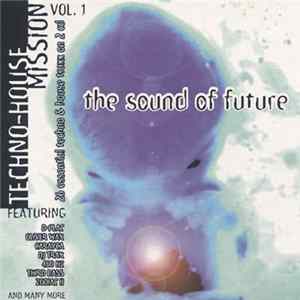 Various - Techno-House Mission Vol. 1 - The Sound Of The Future FLAC album