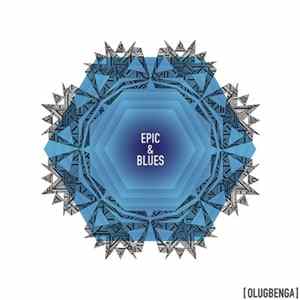 OLUGBENGA - Epic & Blues FLAC album