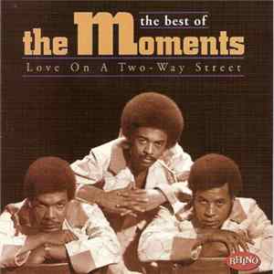 The Moments - Love On A Two - Way Street: The Best Of The Moments FLAC album