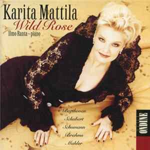 Karita Mattila • Ilmo Ranta - Wild Rose FLAC album