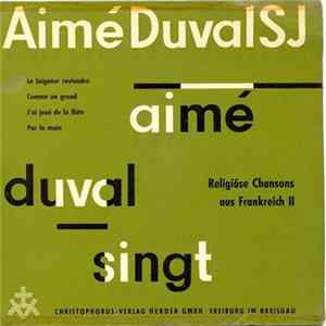 Aimé Duval SJ - Religiöse Chansons Aus Frankreich II FLAC album