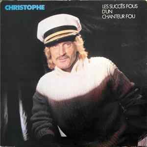 Christophe - Les Succès Fous D'Un Chanteur Fou FLAC album