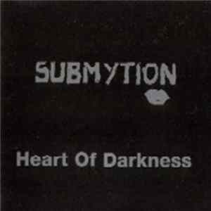 Submytion - Heart Of Darkness FLAC album